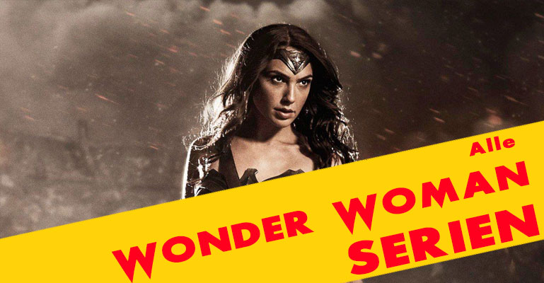 Wonder Woman Serien Liste in chronologischer Reihenfolge
